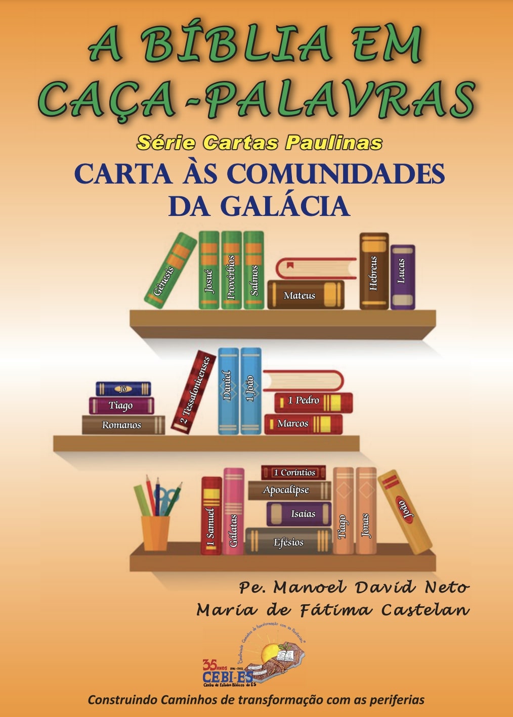 A Bíblia em caça-palavras – Série Cartas Paulinas – Carta às Comunidades da Galácia