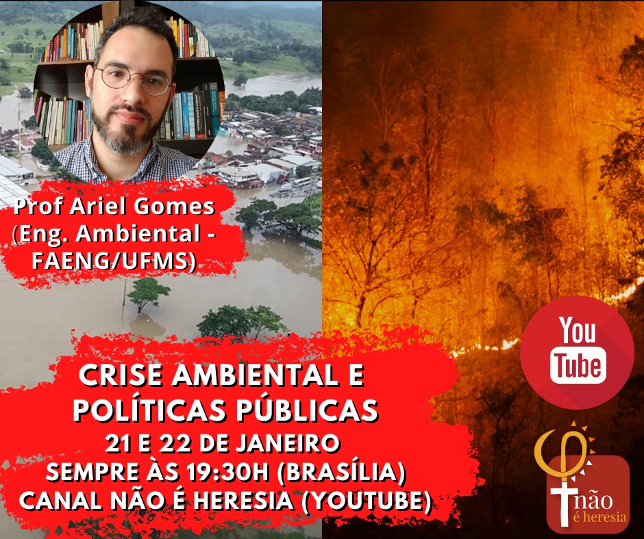 Canal Não É Heresia desta semana recebe Ariel Gomes, do CEBI MS, para uma conversa sobre Crise Ambiental e Políticas Públicas 1 WhatsApp Image 2022 01 17 at 15.49.37
