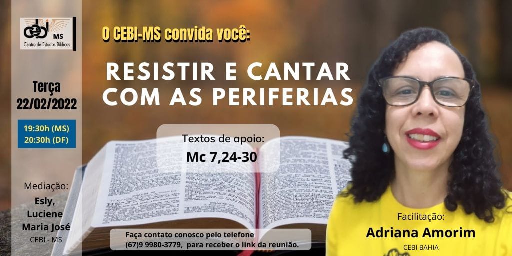 CEBI MS inicia amanhã(22) a sua programação de encontros virtuais com o tema "Resistir e cantar com as periferias" 1 WhatsApp Image 2022 02 19 at 14.13.38