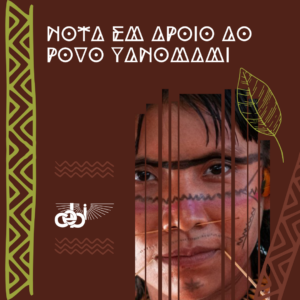 NOTA EM APOIO AO POVO YANOMAMI