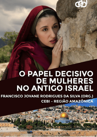 O Papel Decisivo de Mulheres no Antigo Israel