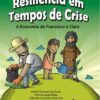 Resiliência em Tempos de Crise – A Economia de Francisco e Clara