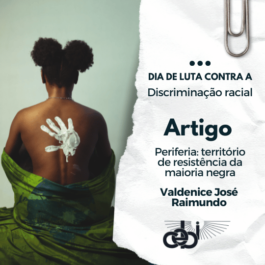 Artigo Periferia territorio de resistencia da maioria negra 1