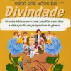 Todas as Criaturas São Obra das Mãos da Divindade