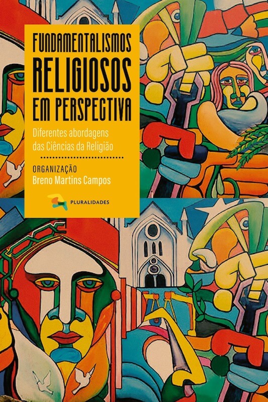 Fundamentalismos Religiosos em Perspectiva 1 Fundamentalismos Religiosos em Perspectiva