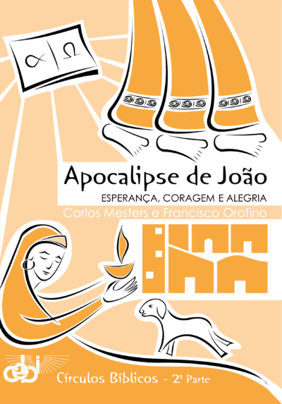 Apocalipse de João. Esperança, coragem e alegria II