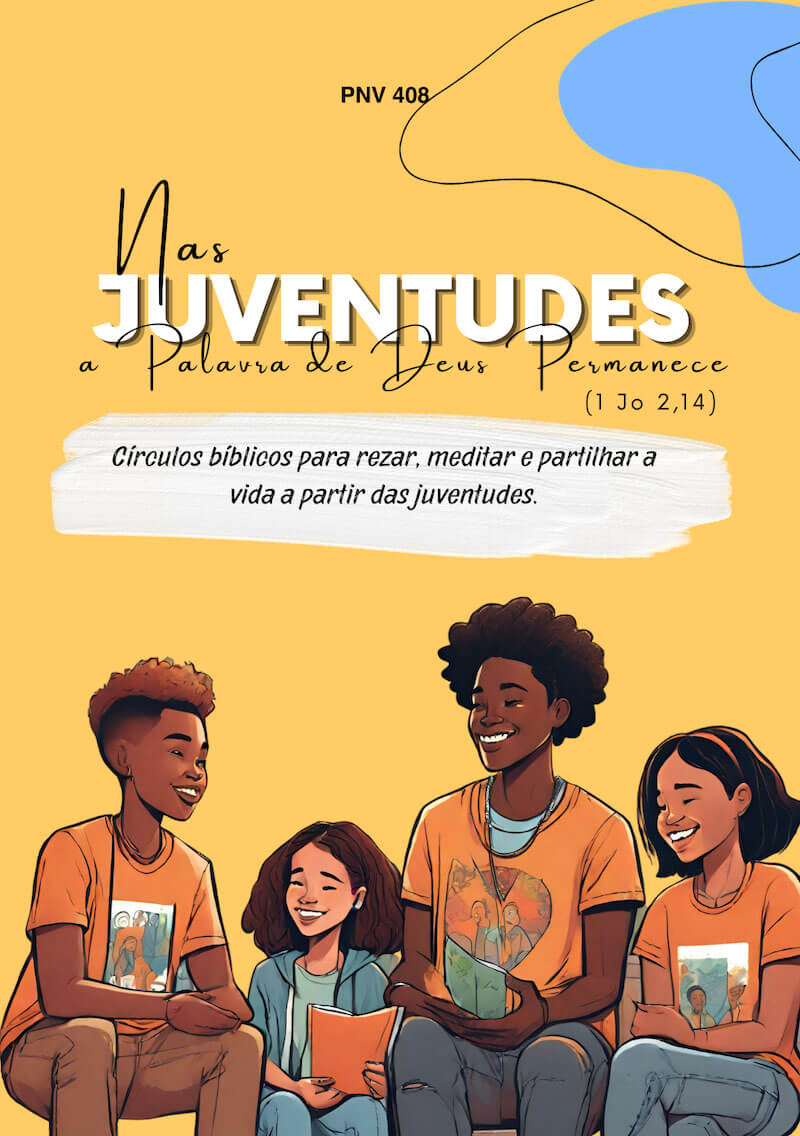 Nas Juventudes, a Palavra de Deus permanece (1 Jo 2,14)