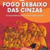Fogo debaixo das cinzas: Círculos Bíblicos do livro do profeta Ezequiel