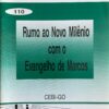Rumo ao Novo Milênio com o Evangelho de Marcos