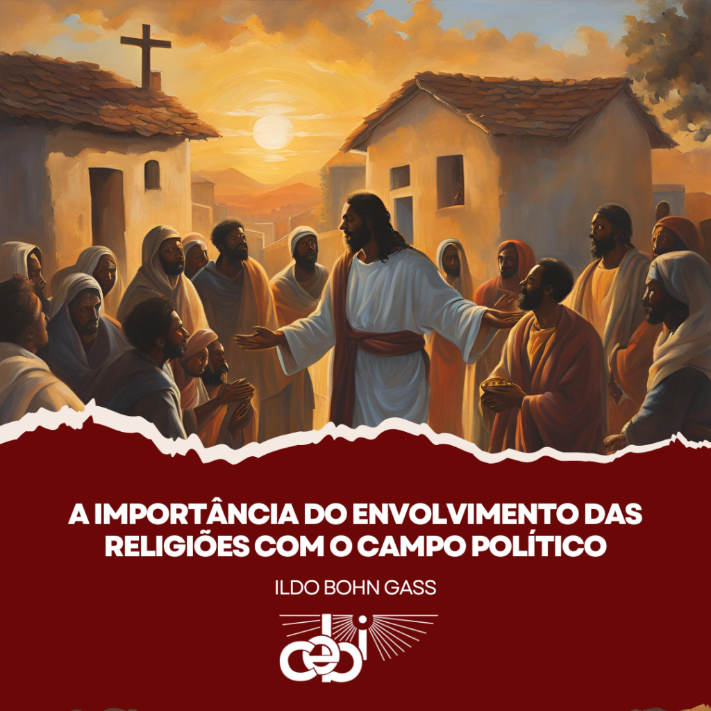 A importancia do envolvimento das religioes com o campo politico