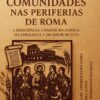 Carta às comunidades nas periferias de Roma: a resistência a partir da justiça, da esperança e do amor mútuo