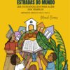 Boa Notícia Nas Estradas do Mundo - Ler Os Evangelhos Para Além Dos Templos Reflexões Bíblicas Para o Ano A