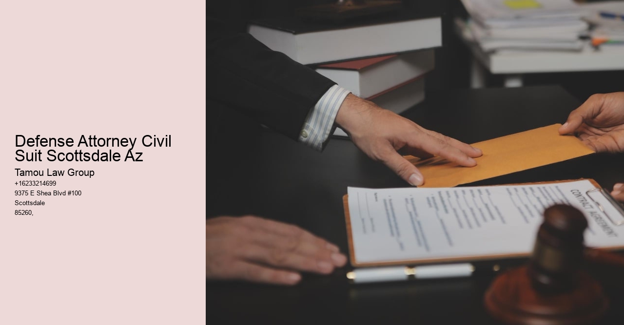 Defense Attorney Civil Suit Scottsdale Az
