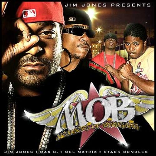 Jim Jones Presents: M.O.B. (Members Of Byrdgang) - Diplomat Records