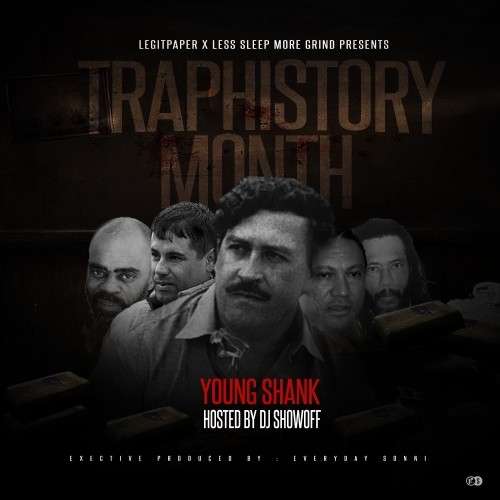 Young Shank - Trap History Month