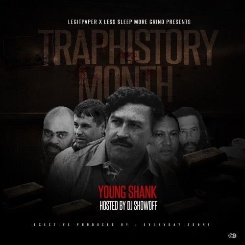 Trap History Month - Young Shank (DJ Showoff)