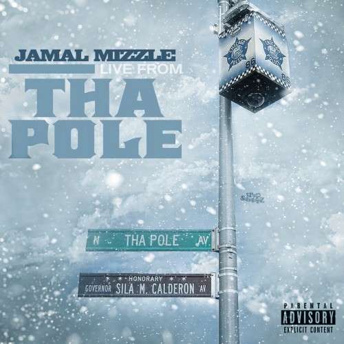 JamalMizzle - Live From Tha Pole