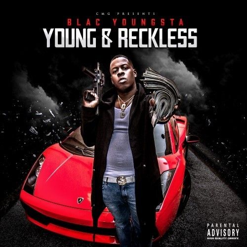 Young & Reckless - Blac Youngsta (Cocaine Muzik Group)