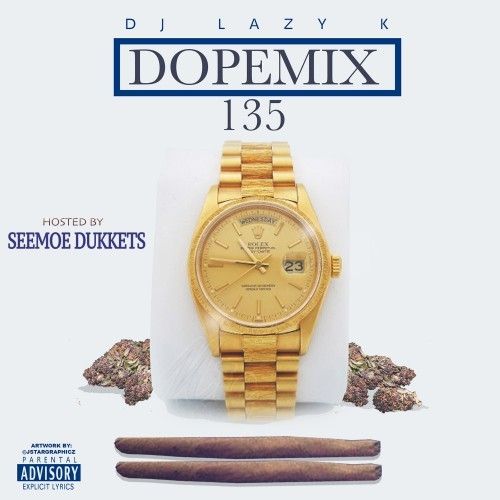 Dope Mix 135 - DJ Lazy K