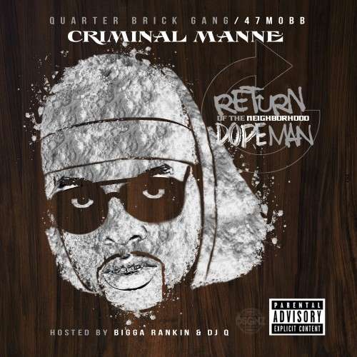 Criminal Manne - Return Of The Neighborhood Dopeman