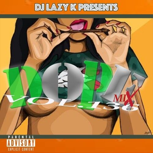 Dope Mix 136 - DJ Lazy K