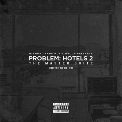 Hotels 2: The Master Suite - Problem (DJ Hed)