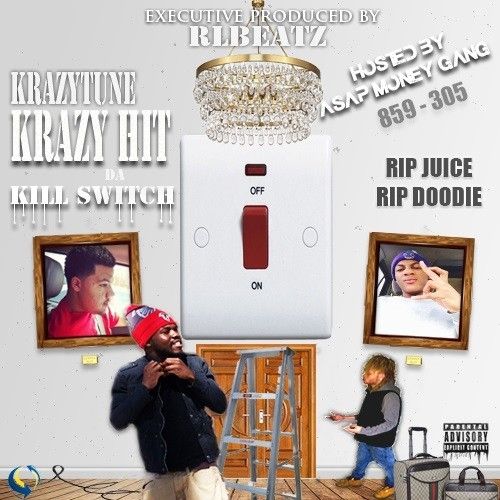 Krazy Hit Da Kill Switch - KrazyTune (DJ ASAP)