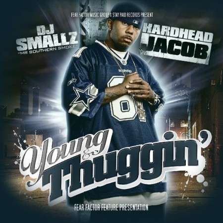 Hardhead Jacob - Young & Thuggin'