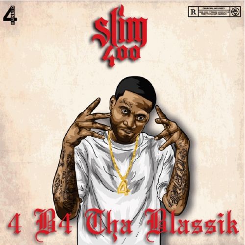 4 B4 Tha Blassik - Slim 400