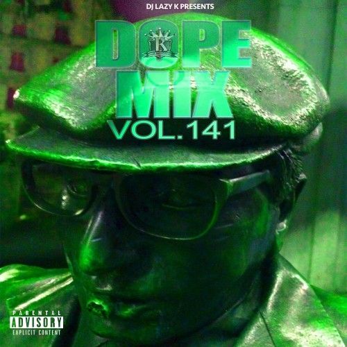 Dope Mix 141 - DJ Lazy K