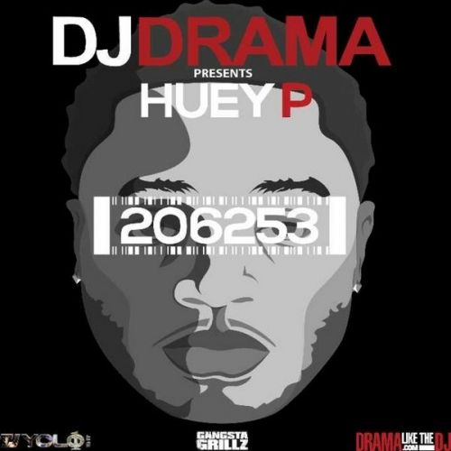 206253: Gangsta Grillz - Huey P (DJ Drama)