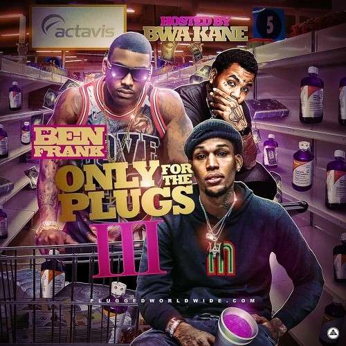 Various Artists - Only For The Plugs 3 (Hosted By BWA Kane)