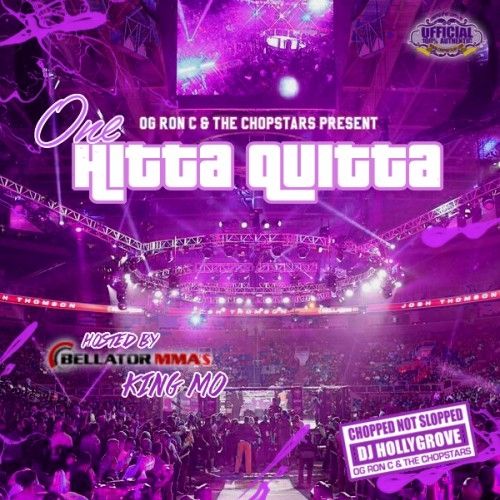 One Hitta Quitta (Hosted By Bellator MMA's King Mo) (Chopped Not Slopped) - DJ Hollygrove, Chopstars