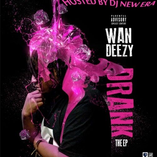 Drank EP - Wan Deezy (DJ New Era)