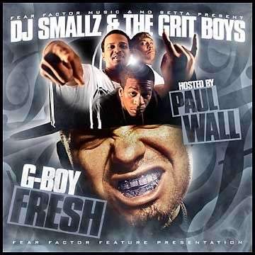 Various Artists - The G.R.i.T Boys: G Boy Fresh (Hosted By Paul Wall)