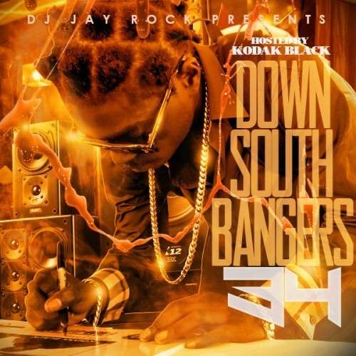 Various Artists - Down South Bangers 34 (Hosted By Kodak Black)