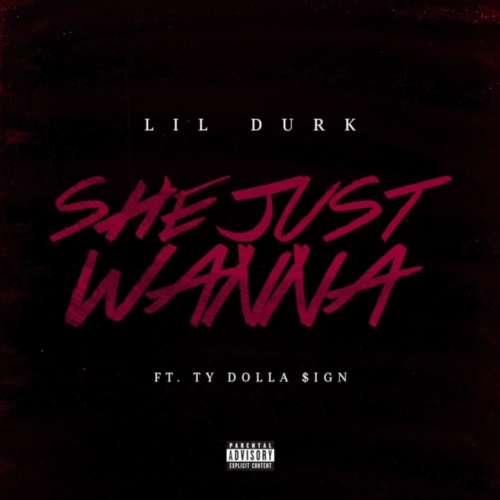 Lil Durk - She Just Wanna