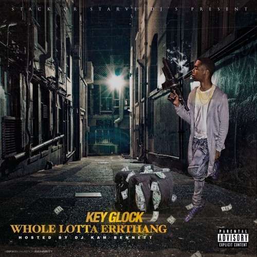 Key Glock - Whole Lotta Errthang