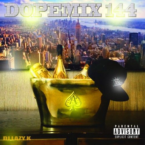 Dope Mix 144 - DJ Lazy K