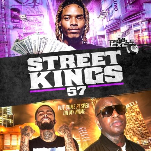 Street Kings 57 - DJ Triple Exe
