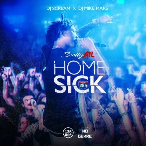 Home Sick - Scotty ATL (DJ Scream, DJ Mike Mars)