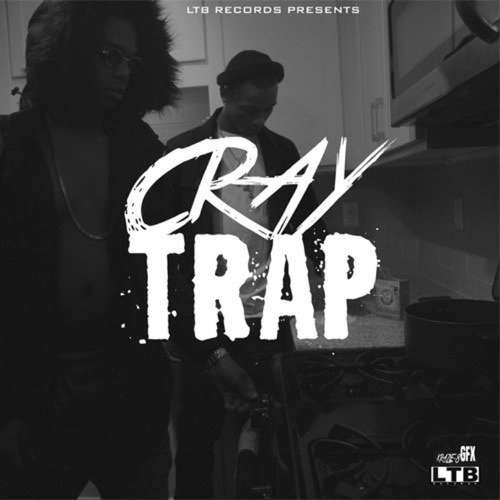 Lil Cray - Cray Trap