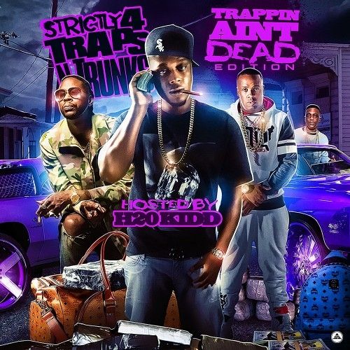 Strictly 4 The Traps N Trunks (Trappin Ain't Dead Edition) - Traps-N-Trunks
