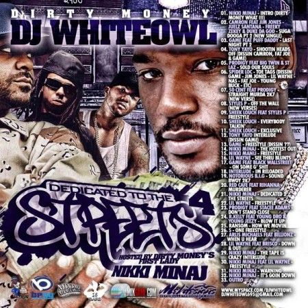 Dedicated To The Streets, Part 4 (Hosted by Nicki Minaj) - DJ White Owl