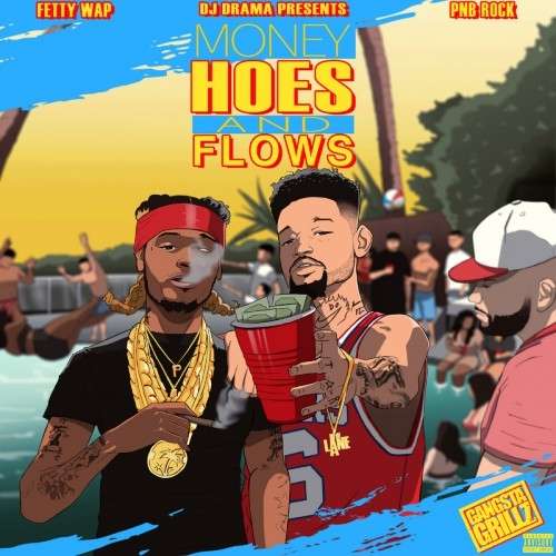 Fetty Wap & PnB Rock - Money, Hoes, & Flows