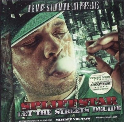 Let The Streets Decide - Spliff Star (Big Mike)