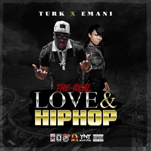 Hot Boy Turk & Emani The Made Woman - The Real Love & Hip Hop