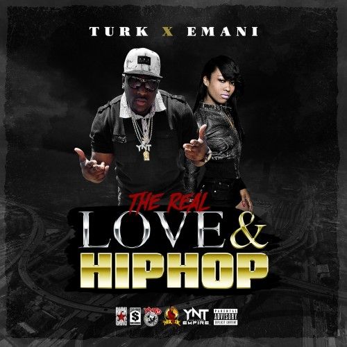 The Real Love & Hip Hop - Hot Boy Turk & Emani The Made Woman (DJ Hektik)