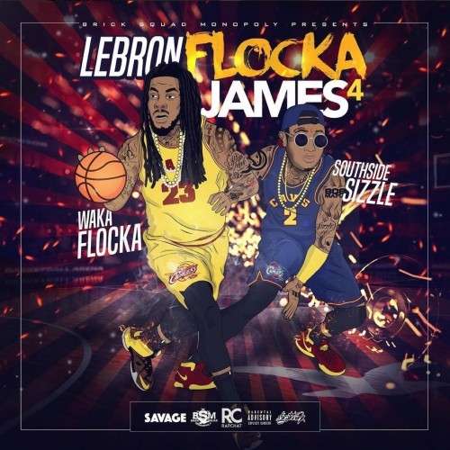 Waka Flocka - Lebron Flocka James 4