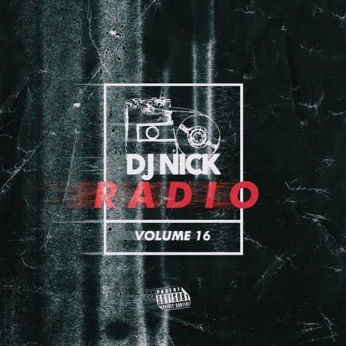 DJ Nick Radio Volume 16 - DJ Nick
